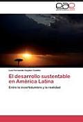 El desarrollo sustentable en Am?rica Latina