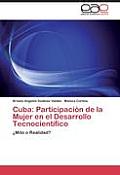 Cuba: Participaci?n de la Mujer en el Desarrollo Tecnocient?fico