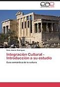 Integraci?n Cultural - Introducci?n a su estudio