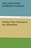 Holiday Tales Christmas in the Adirondacks