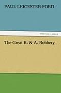 The Great K. & A. Robbery
