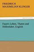 Faust's Leben, Thaten und H?llenfahrt. English