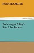 Ben's Nugget A Boy's Search For Fortune