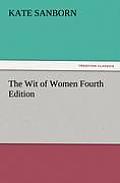 The Wit of Women Fourth Edition