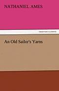 An Old Sailor's Yarns