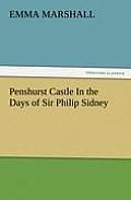 Penshurst Castle In the Days of Sir Philip Sidney
