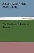 The Candidate A Political Romance