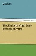 The ?neids of Virgil Done into English Verse