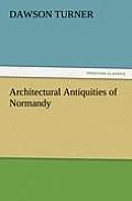 Architectural Antiquities of Normandy