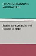 Stories about Animals: With Pictures to Match