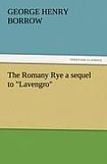The Romany Rye a Sequel to Lavengro