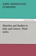 Sketches and Studies in Italy and Greece, Third Series