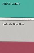 Under the Great Bear