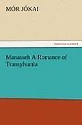 Manasseh a Romance of Transylvania
