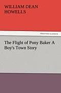 The Flight of Pony Baker a Boy's Town Story