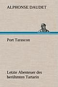 Port Tarascon - Letzte Abenteuer Des Beruhmten Tartarin