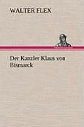 Der Kanzler Klaus Von Bismarck