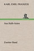 Aus Halb-Asien - Zweiter Band