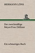 Der Zweckmassige Meyer/Frau Dollmer
