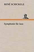 Symphonie Fur Jazz