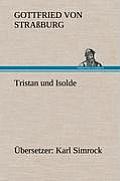 Tristan Und Isolde (Ubersetzer: Karl Simrock)
