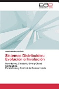 Sistemas Distribuidos: Evolucion E Involucion