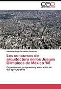 Los Concursos de Arquitectura En Los Juegos Olimpicos de Mexico '68