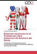 Empresa Mexicana En El Tratado de Libre Comercio de America del Norte