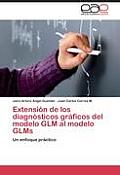 Extensi?n de los diagn?sticos gr?ficos del modelo GLM al modelo GLMs