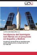 Incidencia del Hormigon Con Fibras En El Proyecto En Espana y Bolivia