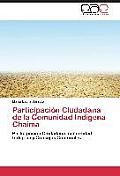 Participacion Ciudadana de La Comunidad Indigena Chaima