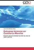 Extremos t?rmicos en Castilla-La Mancha