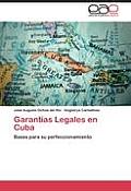 Garant?as Legales en Cuba