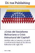 ?Crisis del Socialismo Bolivariano o Crisis Estructural del Capital?