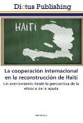 La cooperaci?n internacional en la reconstrucci?n de Hait?
