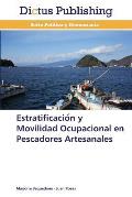 Estratificación y Movilidad Ocupacional en Pescadores Artesanales