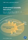 Professional-Scientific Education: Discourses, Perspectives, Implications, and Options for Science and Practice