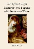 Laster ist oft Tugend: oder Leonore von Welten