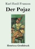 Der Pojaz (Gro?druck)