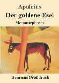 Der goldene Esel (Gro?druck): Metamorphoses