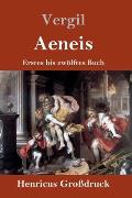 Aeneis (Gro?druck): Erstes bis zw?lftes Buch