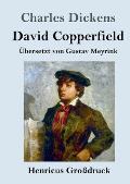 David Copperfield (Gro?druck)