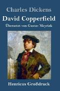 David Copperfield (Gro?druck)