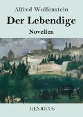 Der Lebendige: Novellen