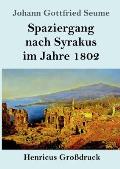 Spaziergang nach Syrakus im Jahre 1802 (Gro?druck)