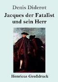 Jacques der Fatalist und sein Herr (Gro?druck)