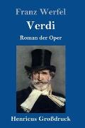 Verdi (Gro?druck): Roman der Oper