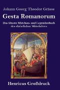Gesta Romanorum (Gro?druck): Das ?lteste M?rchen- und Legendenbuch des christlichen Mittelalters