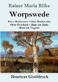 Worpswede (Gro?druck): Fritz Mackensen, Otto Modersohn, Fritz Overbeck, Hans am Ende, Heinrich Vogeler
