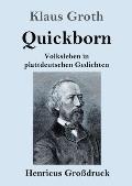Quickborn (Gro?druck): Volksleben in plattdeutschen Gedichten